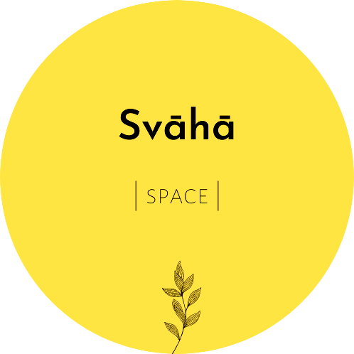 SVĀHĀ SPACE